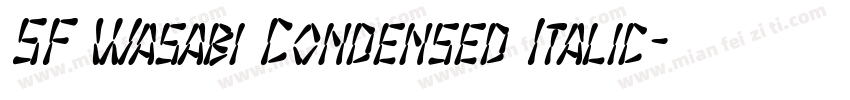 SF Wasabi Condensed Italic字体转换